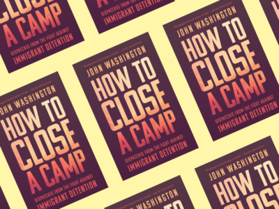 Book of the Month: “How to Close a Camp” by John Washington
